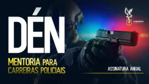 Mentoria para Carreiras Policiais - O Distintivo é Nosso (DÉN)